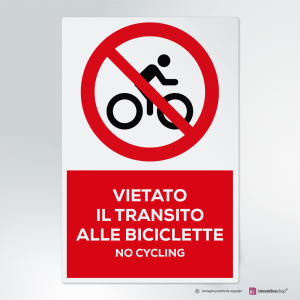  Cartello multi-materiale: vietato il transito alle biciclette